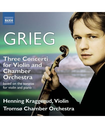 Grieg: Concerti For Violin