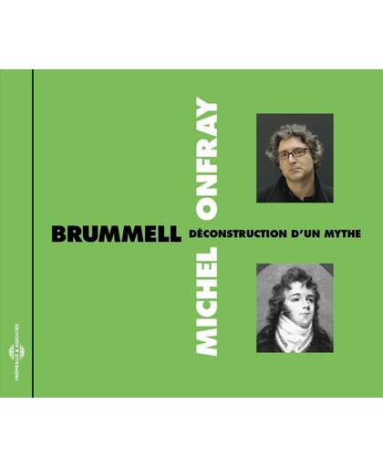 Brummell - Deconstruction D'Un Mythe