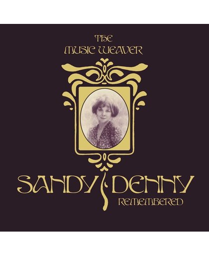 Music Weaver Sandy  Denny Remembered