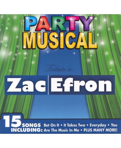 Party Musical: Tribute to Zac Efron