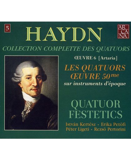 Complete Quatuors Ouevre - Quatuor Festetics