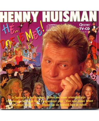 Henny Huisman en de sterren uit de Mini-Playback Show - He doe je mee!