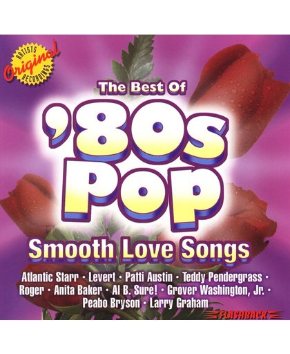 80's Pop: The Best of Smooth Love Songs