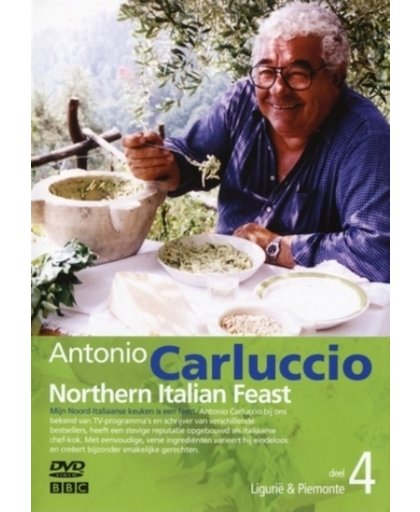 Antonio Carluccio Southern Italian Feast 4 - Ligurië & Piemonte