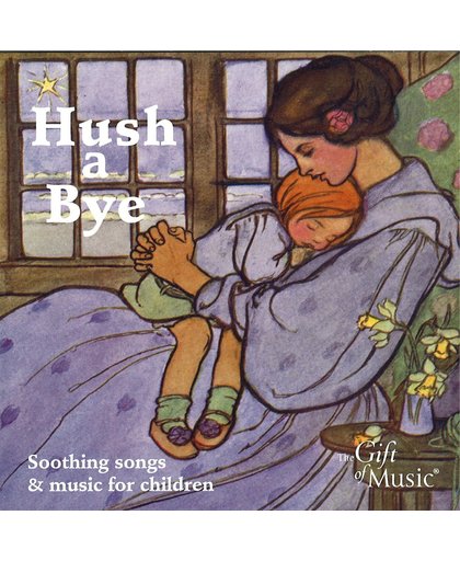 Hush A Bye: Soothing Songs For Chin