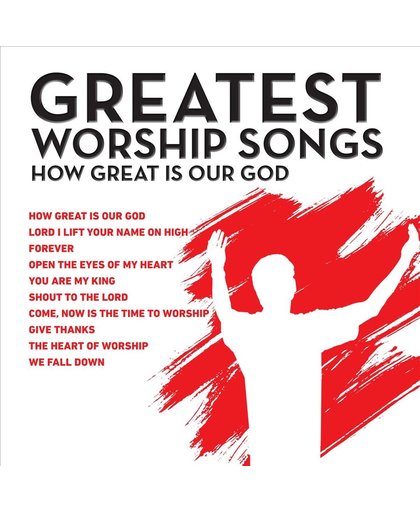Great Worship Songs How Great Is Our God