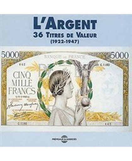 L'Argent : 36 Titres De Valeur