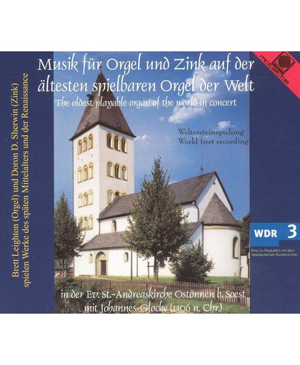 Musik fur Orgel und Zink auf der altesten spielbaren Orgel der Welt