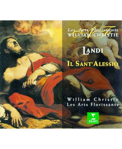 Landi: Il Sant'Alessio / Christie, Les Arts Florissants