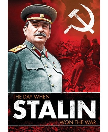 Day When Stalin Won The War