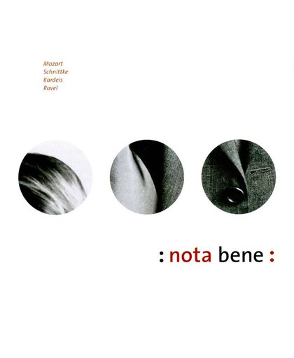 Nota Bene plays Mozart, Schnittke, Kardeis & Ravel