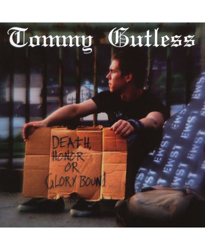 Tommy Guthless - Death, Honor, Or Glory Bound
