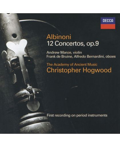 Albinoni: 12 Concertos Op 9 / Hogwood, Manze, et al
