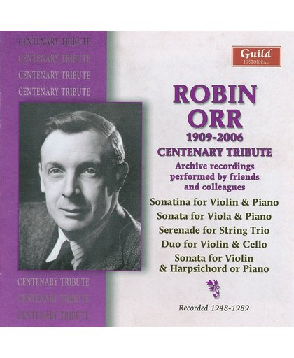 Robin Orr - Centenary Tribute