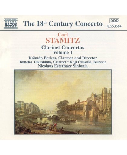 Stamitz: Clarinet Concertos Vol 1 / Kalman Berkes, et al