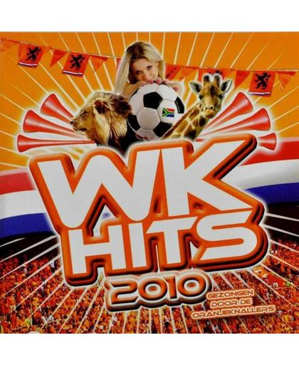WK Hits 2010 - Gezongen Door De Oranjeknallers