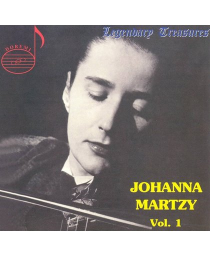 Legendary Treasures - Johanna Martzy Vol 1