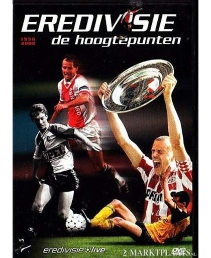 Eredivisie De Hoogtepunten 1956-2008