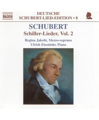 Deutsche Schubert-Lied-Edition Vol 8 - Schiller-Lieder Vol 2