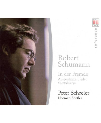 Schumann: In der Fremde; Ausgewahlte Lieder