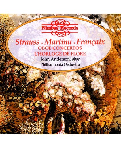 Strauss, Martinu, Francaix: Works For Oboe & Orch