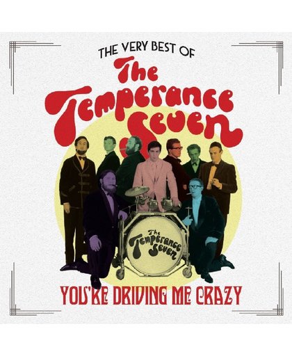 You'Re Driving Me Crazy. The Very Best Of The Temp