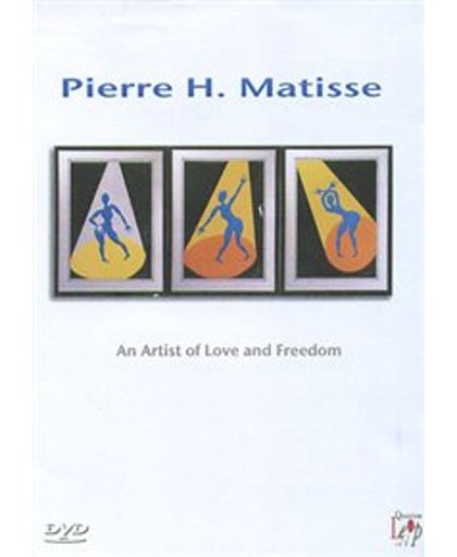 Pierre H. Matisse – An Artist Of Love And Freedom