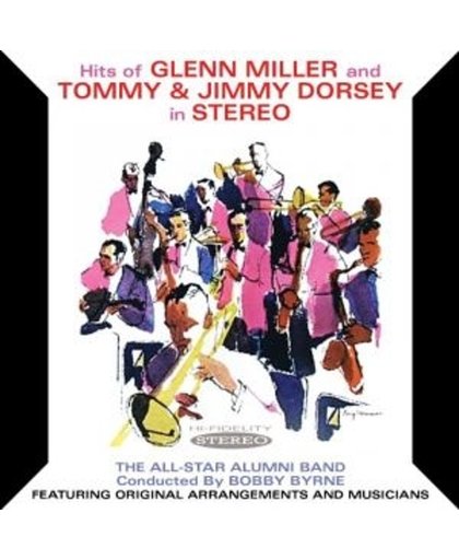 Hits of Glenn Miller and Tommy & Jimmy Dorsey In Stereo