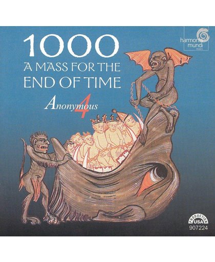 1000 - A Mass For The End Of Time / Anonymous 4
