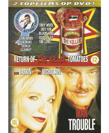 Return Of The Killer Tomatoes / Man Trouble (2DVD)