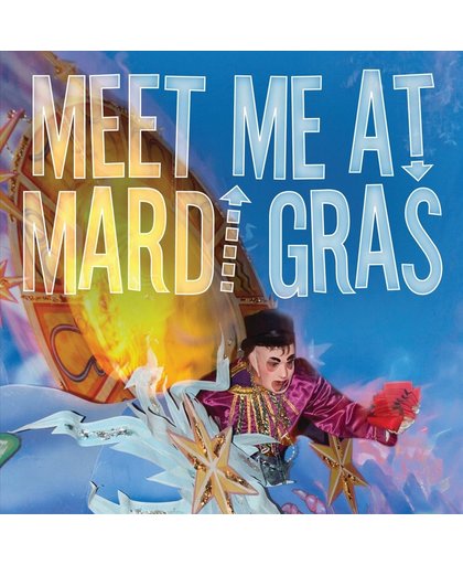 Meet Me At Mardi Gras