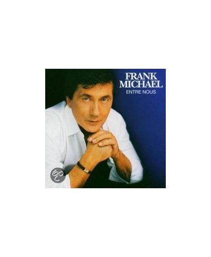 Frank Michael - Entre Nous
