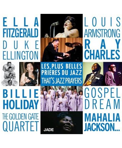 Armstrong/Kackson/Golden Gate Quart - Les Plus Belles Prieres Du Jazz
