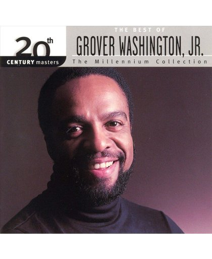 The Best Of Grover Washington, Jr.: 20th Century Masters
