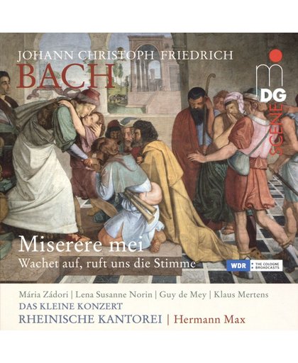 Johann Christoph Friedrich Bach: Miserere Mei