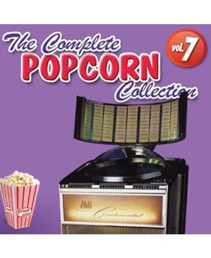 Various - The Complete Popcorn Collection 7