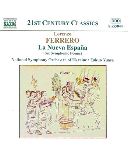21st Century Classics - Ferrero: La Nueva Espana / Yuasa, Ukraine NSO