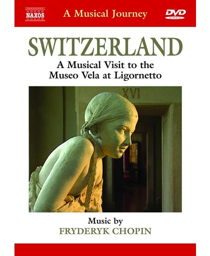 A Musical Journey - Switzerland: A Musical Visit To The Museo Vela At Lignornetto