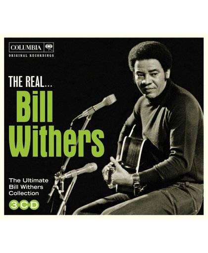The Real... Bill Withers (The Ultimate Collection)