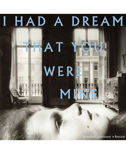 I Had A Dream That You Were Mine