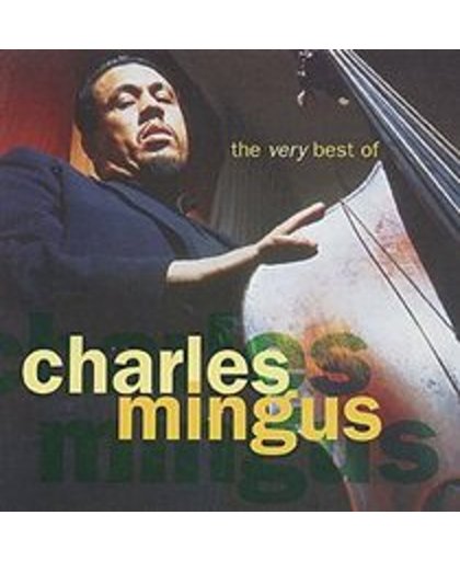 The Very Best Of Charles Mingus
