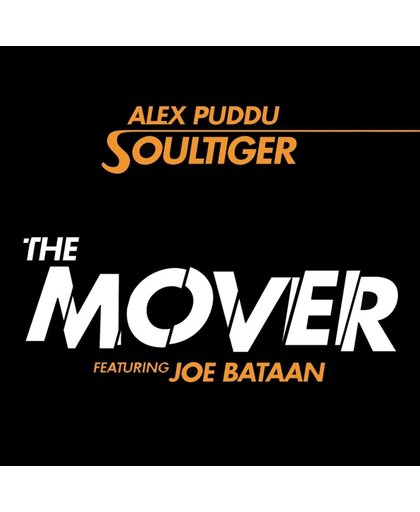 The Mover Ft. Joe Bataan / Soultiger
