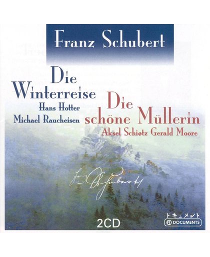 Schubert: Die Winterreise; Die Schone Mullerin