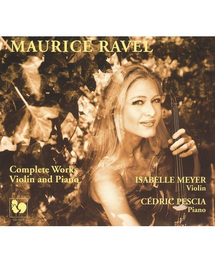Maurice Ravel: Complete Works for Violin and Piano