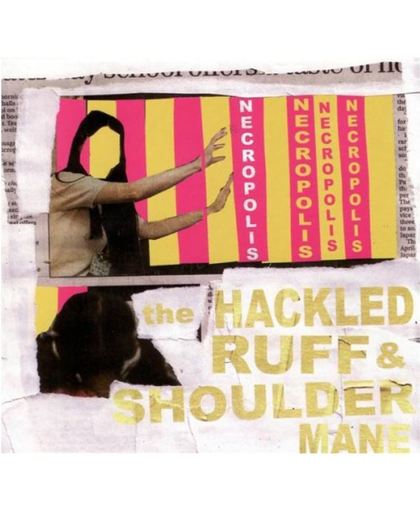 Hackled Ruff & Shoulder  Mane/ Neon Punk Album With Hints Of Lee Perry & B52s