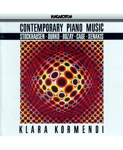 Contemporary Piano Music: Stockhausen, Durko, Bozay, Cage, Xenakis
