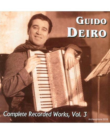 Guido Deiro: Complete Recorded Works, Vol. 3