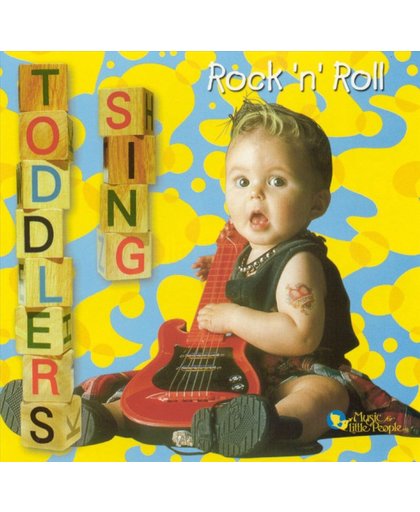Toddlers Sing Rock 'N' Roll