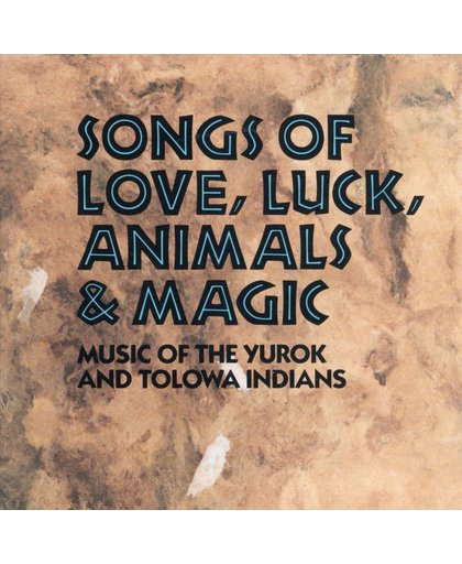 Songs of Love, Luck, Animals, & Magic
