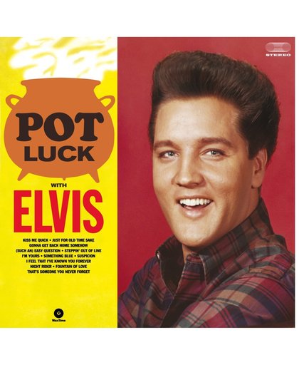 Pot Luck With Elvis -Hq-